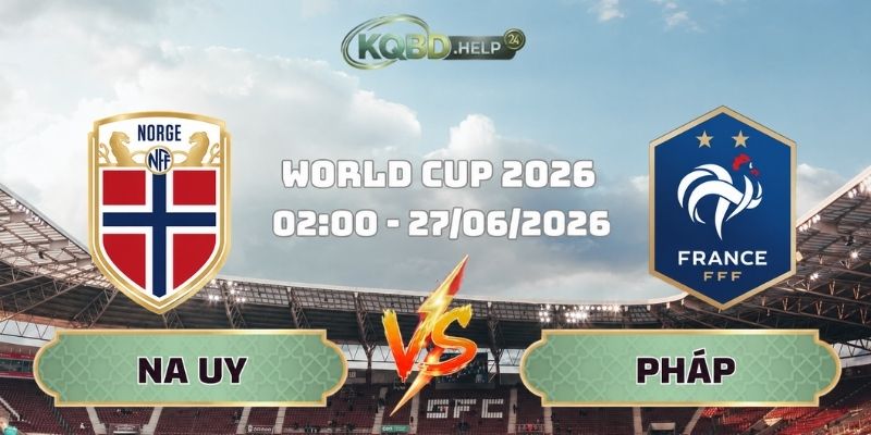 Siêu Máy Tính Nhận Định Trận Na Uy Vs Pháp 02h00 Ngày 27/06